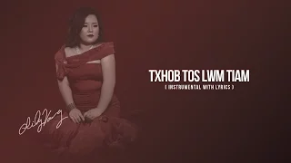 Lily Vang - Txhob Tos Lwm Tiam (Instrumental & Lyrics)