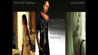 Sander Van Doorn ft Carol Lee ft Mia Martina - Love is Darkness (TAN GUR Mashup 24.01.2016)