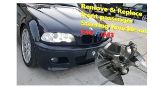 Remove & Replace Steering Knuckle Assembly on E46 ///M3.