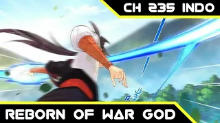 Reborn Of War God Ch 235 Bahasa Indonesia || Serangan || Aoi Manhua