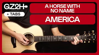 A Horse With No Name Guitar Tutorial America Guitar Chords |Easy Chords + Solo|