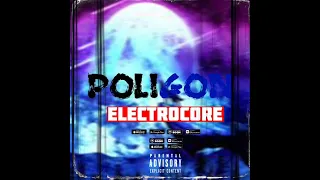 ElectroCore - POLIGON (Slowerd-reverb)