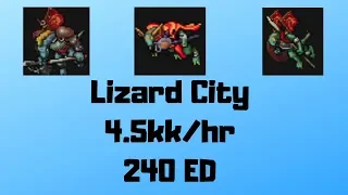 240 ED - 4.5kk/hr - (Spot: Lizard City) - Solo - Tibia