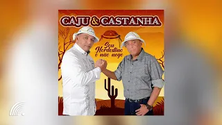 Caju & Castanha - Sou Nordestino e Não Nego - Álbum Completo