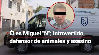 Miguel "N"; introvertido, defensor de animales, políglota y asesino