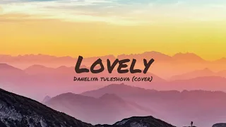 Lovely - Billie Eilish ft. Khalid | Daneliya Tuleshova Cover