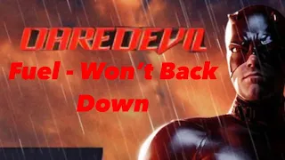 Daredevil Music Video - Fuel - Won't Back Down