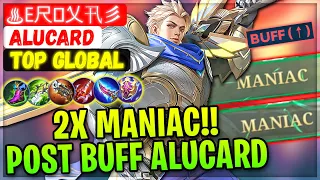 2x MANIAC!! Post Buff Alucard [ Top Global Alucard ] ♨E尺ㄖ乂卂彡- Mobile Legends Gameplay And Build.
