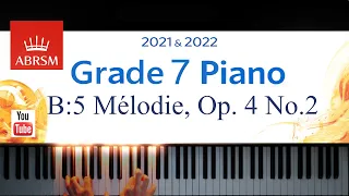 ABRSM 2021-2022 Grade 7, B:5. Mélodie, Op. 4 No. 2~ Hensel. Piano exam piece