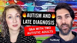 Autism and Late Diagnosis: Q&A with Two Autistic Adults (Yo Samdy Sam  & Paul Micallef)