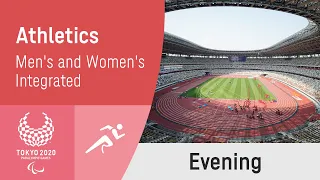 Athletics | Day 3 Evening |  Tokyo 2020 Paralympic Games