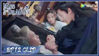 【Miss The Dragon】EP12 Clip | What should he do when his beloved sees this scene? | 遇龙 | ENG SUB