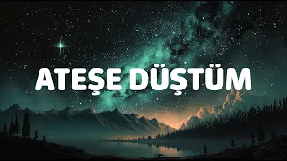 Mert Demir - Ateşe Düştüm (Sözleri)