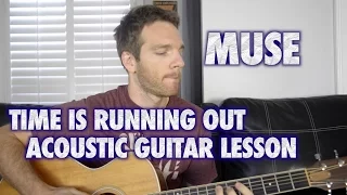 Muse - Time is Running Out Acoustic Guitar Lesson