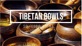 Tibetan bowls - 417Hz - Remove negative energy, Healing frequency music