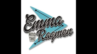 Emma and The Ragmen - While You've Been Gone