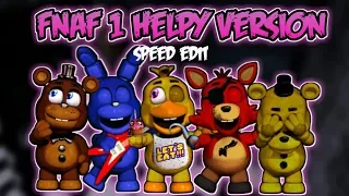 [FNaF 6] Speed Edit - Helpy Version Part 1