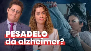 Qual a relação entre o SONO e ALZHEIMER? 😴 Cuidado com os pesadelos!