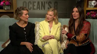 Sandra Bullock and Sarah Paulson explain why Cate Blanchett is the coolest Ocean's 8 woman