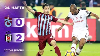 Trabzonspor (0-2) Beşiktaş | 24. Hafta - 2017/18