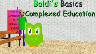 Baldi's Basics: Complexed Education (Baldi Mod)