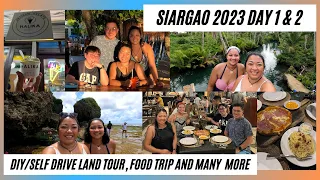 Siargao 2023 Day 1 & 2 |  DIY Self Drive Land Tour