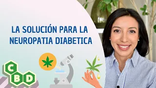 La solución para la NEUROPATIA diabética. CBD THC