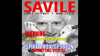 Contacting a Monster - Jimmy Savile Spirit Box Session - Trailer 1 "Disabled children and VIPs"