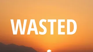 Loud Luxury - Wasted (Lyrics)