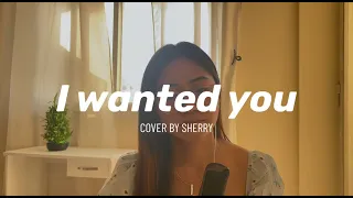 I wanted you - Ina (Sherry cover)