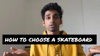 How To Choose A Skateboard In India | Indian Skateboarder|