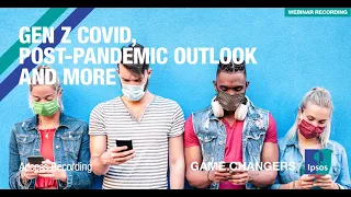 Gen Z: COVID, post-pandemic outlook and more