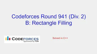 Rectangle Filling - Codeforces Round 941 (Div. 2) Problem B Solution