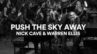 Nick Cave and Warren Ellis - "Push the Sky Away" | Live at Sydney Opera House