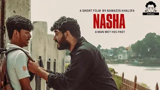 WHAT HAPPENS? When a man meets his past|| Nasha|| An emotional Short Film|| Hindi||