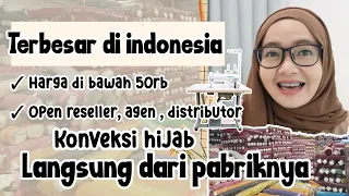 LANGSUNG DARI PABRIK ❗ SUPPLIER HIJAB TERBESAR DI INDONESIA