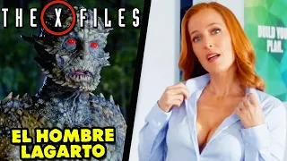 HOMBRE LAGARTO Prueba Los Placeres De Los HUMANOS Pero.... Resumen X-FILES o Expedientes X