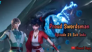 Proud Swordsman ‼️ Episode 23 Sub Indo ‼️