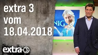 Extra 3 vom 18.04.2018 | extra 3 | NDR