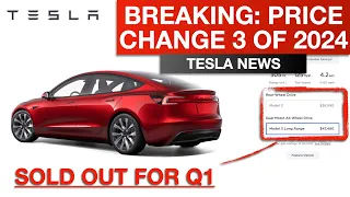 BREAKING: Price Change 3 of 2024 - Model 3 SOLD OUT For Q1