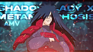 Madara Uchiha - SHADOW LADY x METAMORPHOSIS - Bedass Edit - Naruto Edit [Edit/AMV]