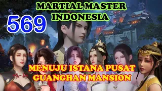 Martial Master 569 [CHP.2872-2874] - Istana Pusat Guanghan Mansion