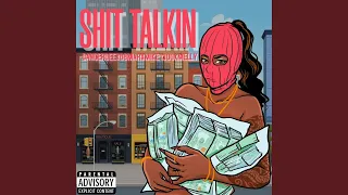 Shit Talking (feat. GangerdeeXMike1300XMelly) (Official Audio)