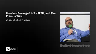 Massimo Benvegnù talks IFFR, and The Priest's Wife