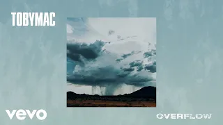 TobyMac - Overflow (Audio)