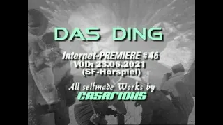 Das Ding (SF-Hörspiel)/ 46. CASARIOUS-Premiere/  W. Borchert, A. Balthoff, R. Barken, K. Wagner