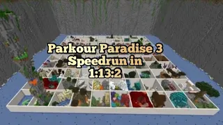 Parkour Paradise 3 | A Rank Speedrun | 1:13:2