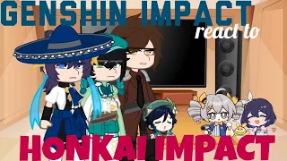 "Genshin impact react to honkai impact (1/2)"