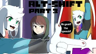 Alt-Shift Part 3【 Undertale Comic Dub 】