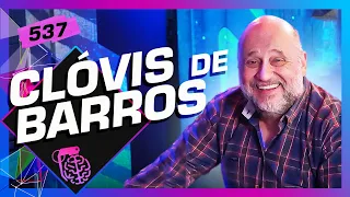 CLÓVIS DE BARROS - Inteligência Ltda. Podcast #537